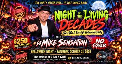 Night of the Living Decades at The Drinks at 9 Bar & Grill in Lutz, FL offers full bar, restaurant dining, and live entertainment.